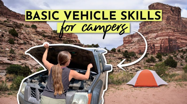 6 BASIC Vehicle Skills EVERY CAMPER Should Know How to Do (camping trip preparation)